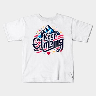 Keep Climbing t-shirt Kids T-Shirt